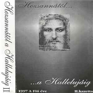 Don Bosco Ének- És Zenekar - Hozsannától A Hallelujáig II. FLAC