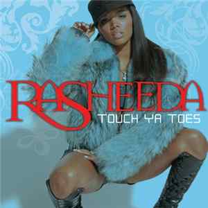 Rasheeda - Touch Ya Toes FLAC