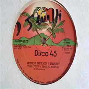 Junior Mervin / Trinity - Time Stiff / Time So Rough FLAC