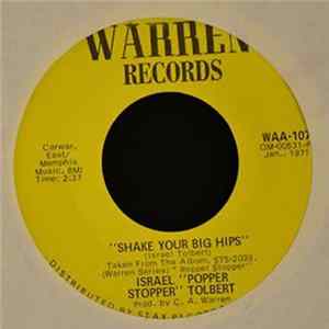 Israel "Popper Stopper" Tolbert - Shake Your Big Hips FLAC