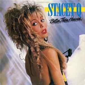 Stacey Q - Better Than Heaven FLAC
