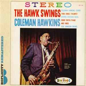 Coleman Hawkins - The Hawk Swings FLAC
