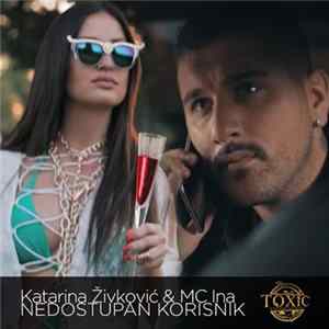 Katarina Živković - Nedostupan Korisnik FLAC