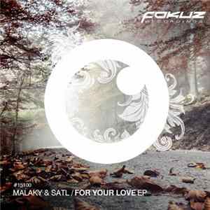 Malaky & Satl - For Your Love EP FLAC