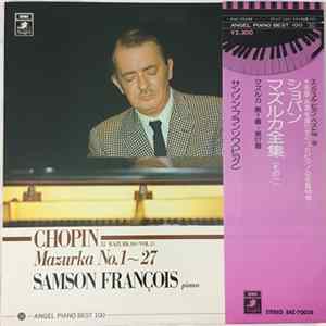 Samson François - Chopin - Samson François, Chopin* ‎– Chopin 51 Mazurkas (Vol.1) No.1~27 FLAC