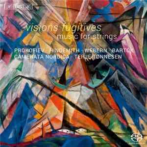 Camerata Nordica, Terje Tønnesen - Visions Fugitives - Music For Strings FLAC
