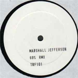 Marshall Jefferson - 69% (Remix) FLAC