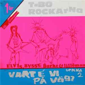 T-Bo Rockarna - Vart 'E Vi På Väg? FLAC