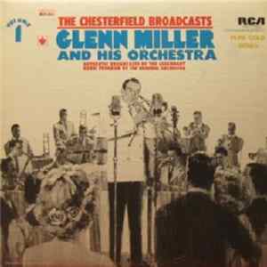 Glenn Miller And His Orchestra - The Chesterfield Broadcasts, Volume 1 FLAC