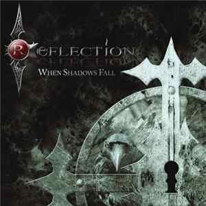 Reflection - When Shadows Fall FLAC