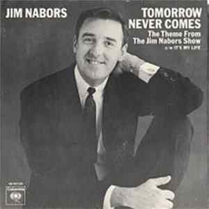 Jim Nabors - Tomorrow Never Comes / It's My Life FLAC