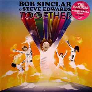 Bob Sinclar & Steve Edwards - Together (The Remixes) FLAC