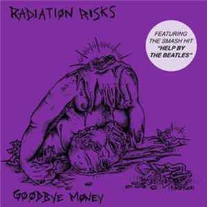 Radiation Risks - Goodbye Money FLAC