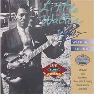 Little Walter - Blues With A Feeling FLAC