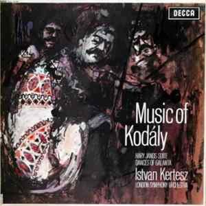 Zoltán Kodály / The London Symphony Orchestra / István Kertész - Music Of Kodály FLAC