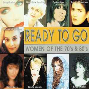 Various - Ready To Go Women Of The 70's & 80's FLAC