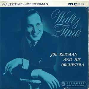 Joe Reisman And His Orchestra - Waltz Time FLAC