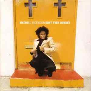 Maxwell - Ascension (Don't Ever Wonder) FLAC