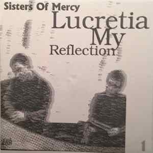 Sisters Of Mercy - Lucretia My Reflection Part 1 FLAC