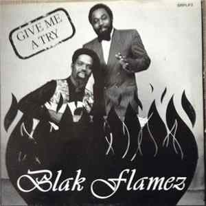 Blak Flamez - Give Me A Try FLAC
