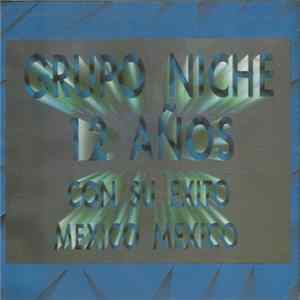 Grupo Niche - 12 Años FLAC