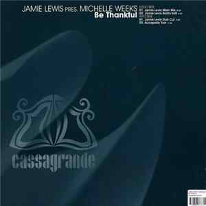 Jamie Lewis Presents Michelle Weeks - Be Thankful FLAC