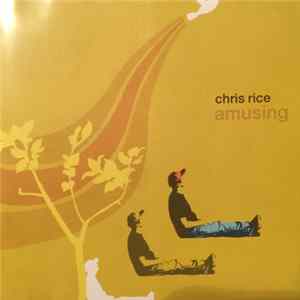 Chris Rice - Amusing FLAC