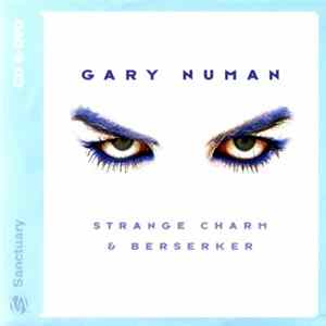 Gary Numan - Strange Charm & Berserker FLAC