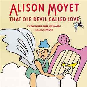 Alison Moyet - That Ole Devil Called Love FLAC