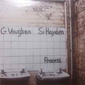 G Vaughan, Si Hayden - Process FLAC