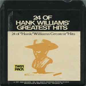 Hank Williams - 24 Of Hank Williams' Greatest Hits FLAC