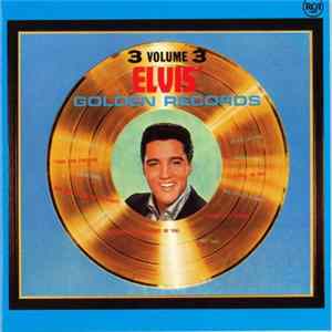 Elvis Presley - Elvis' Golden Records, Vol.3 FLAC