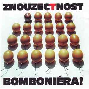 Znouzectnost - Bomboniéra! FLAC