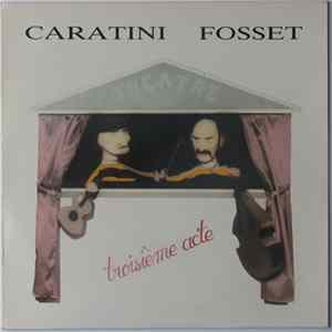 Caratini, Fosset - Troisième Acte FLAC