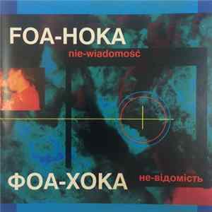 Foa Hoka - Nie-wiadomość FLAC