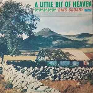 Bing Crosby - A Little Bit Of Heaven FLAC
