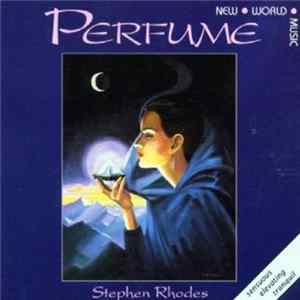 Stephen Rhodes - Perfume FLAC