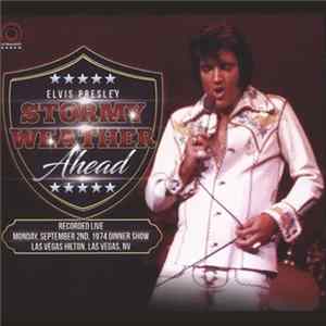 Elvis Presley - Stormy Weather Ahead FLAC