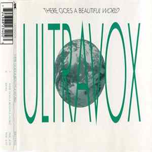 Ultravox - There Goes A Beautiful World FLAC