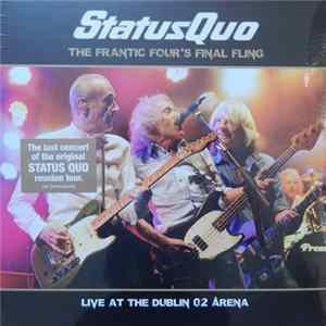 Status Quo - The Frantic Four's Final Fling - Live At The Dublin O2 Arena FLAC