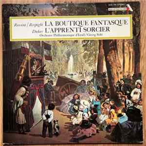 Respighi / Rossini, Dukas -, Solti Conducting The Israel Philharmonic Orchestra - La Boutique Fantasque / L'Apprenti Sorcier FLAC