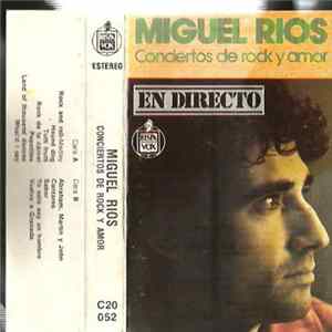 Miguel Ríos - Conciertos De Rock Y Amor - En Directo FLAC