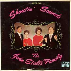 The John Stalls Family - Shoutin' Sounds FLAC