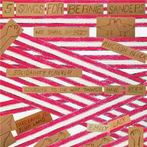 Emily Lacy - 5 Songs For Bernie Sanders FLAC