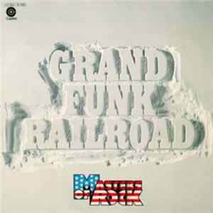 Grand Funk Railroad - Masters Of Rock FLAC