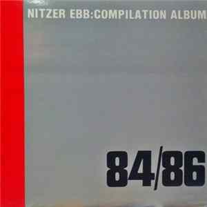 Nitzer Ebb - Compilation Album 84/86 FLAC