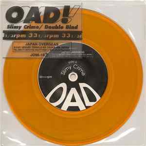 OAD! - Slimy Crime / Double Bind FLAC