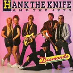 Hank The Knife And The Jets - Diamonds FLAC