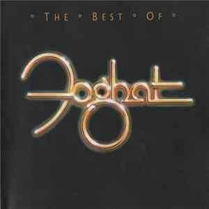 Foghat - The Best Of Foghat FLAC