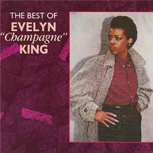 Evelyn 'Champagne' King - The Best Of Evelyn 'Champagne' King FLAC